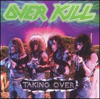 Taking Over - Overkill
