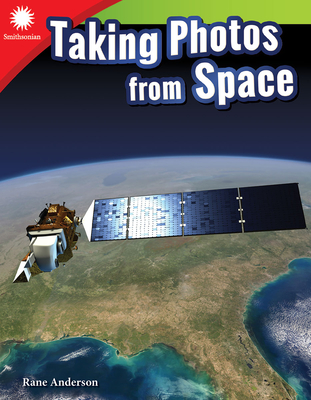 Taking Photos from Space - Anderson, Rane