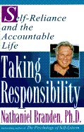 Taking Responsibility: Self-Reliance and the Accountable Life