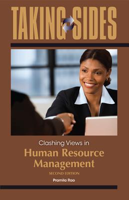 Taking Sides: Clashing Views in Human Resource Management - Rao, Pramila
