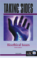 Taking Sides: Clashing Views on Controversial Bioethical Issues