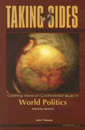 Taking Sides: Clashing Views on Controversial Issues in World Politics