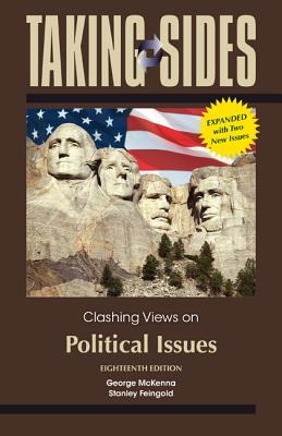Taking Sides: Clashing Views on Political Issues, Expanded - McKenna, George, and Feingold, Stanley