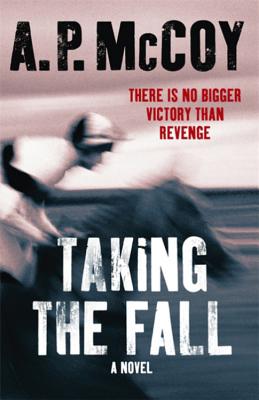 Taking the Fall - McCoy, A. P.