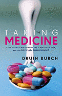 Taking the Medicine