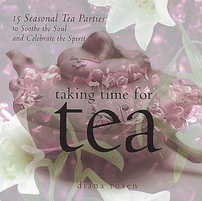 Taking Time for Tea - Rosen, Diana