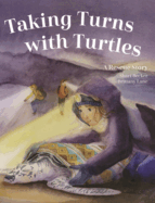 Taking Turns with Turtles: A Rescue Story