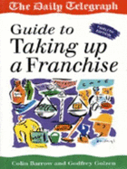 Taking Up a Franchise - Barrow, Colin, and Golzen, Godfrey