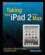 Taking Your Ipad 2 to the Max