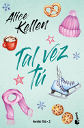 Tal Vez T� / Maybe You