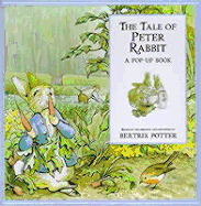 Tale of Peter Rabbit: A Pop-up Book - Potter, Beatrix