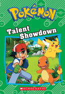 Talent Showdown (Pok?mon: Chapter Book): Volume 14