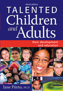 Talented Children and Adults: Their Development and Education