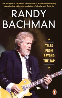 Tales from Beyond the Tap - Bachman, Randy