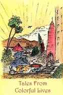 Tales From Colorful Lives