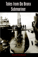 Tales from Da Bronx Submariner