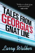 Tales from Georgias Gnat Line