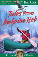 Tales from Jackpine Bob