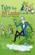 Tales from Sri Lanka: Folk & History
