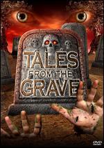 Tales from the Grave