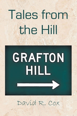 Tales from the Hill - Cox, David R