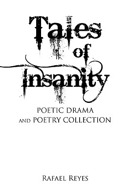 Tales of Insanity - Reyes, Rafael