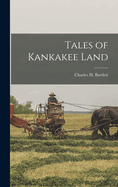 Tales of Kankakee Land