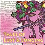 Tales of Lust & Longing