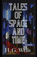 Tales of Space and Time illustrated