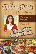 Tales of the Dinner Belle: Quick Cuisine