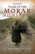 Tales of the Morar Highlands