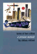 Tales of Two Cities: A Persian Memoir