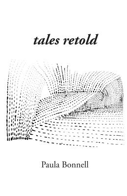 tales retold - Bonnell, Paula
