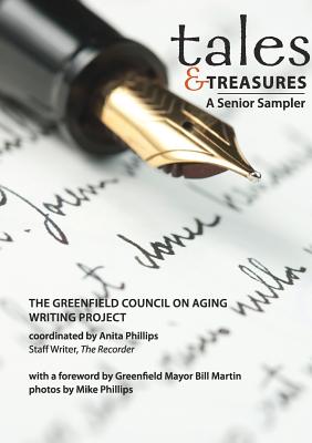Tales & Treasures: A Senior Sampler - Phillips, Anita (Editor), and Phillips, Mike (Photographer), and Ruocco, Michael (Designer)