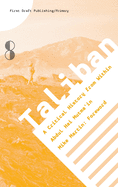 Taliban: A Critical History from Within