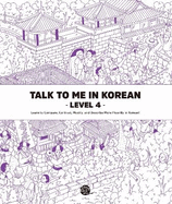 Talk To Me In Korean Level 4