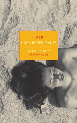 Talk - Rosenkrantz, Linda, and Koch, Stephen (Introduction by)