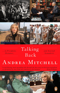 Talking Back: ...to Presidents, Dictators, and Assorted Scoundrels