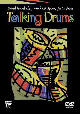 Talking Drums: DVD - Garibaldi, David, and Spiro, Michael, and Diaz, Jes�s