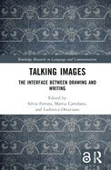 Talking Images: The Interface between Drawing and Writing