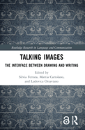 Talking Images: The Interface Between Drawing and Writing