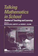 Talking Mathematics in School: Studies of Teaching and Learning