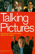 Talking Pictures: Interviews with Contemporary Film Makers