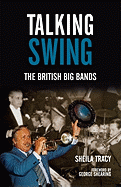 Talking Swing: The British Big Bands