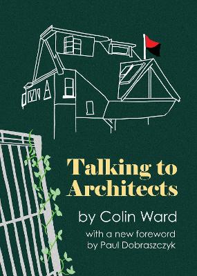 Talking to Architects - Ward, Colin