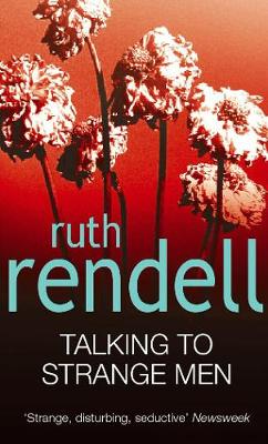 Talking To Strange Men - Rendell, Ruth