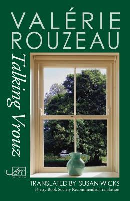 Talking Vrouz - Rouzeau, Valerie, and Wickes, Susan (Translated by), and Wicks, Susan (Translated by)