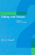 Talking with Patients, Volume 2: Clinical Technique