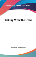 Talking With The Dead