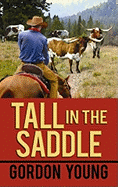 Tall in the Saddle